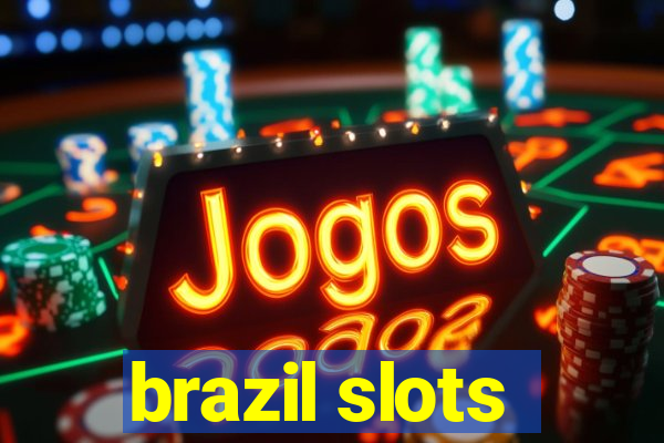 brazil slots